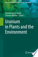 Uranium in Plants and the Environment /