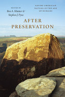 After preservation : saving American nature in the age of humans /