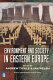 Environment and society in Eastern Europe /