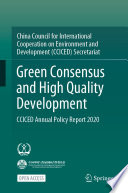 Green Consensus and High Quality Development : CCICED Annual Policy Report 2020.