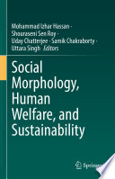 Social Morphology, Human Welfare, and Sustainability /