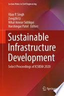 Sustainable Infrastructure Development : Select Proceedings of ICSIDIA 2020 /