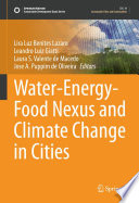 Water-Energy-Food Nexus and Climate Change in Cities /