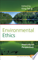 Environmental ethics : intercultural perspectives /