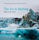 The ice is melting : ethics in the Arctic /