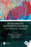 Sundarbans mangrove systems : a geo-informatics approach /