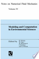 Modeling and computation in environmental sciences : proceedings of the First GAMM-Seminar at ICA Stuttgart, October 12-13, 1995 /