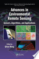 Advances in environmental remote sensing : sensors, algorithms, and applications /