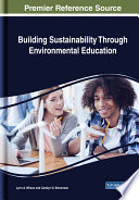 Building sustainability through environmental education /