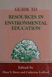 Guide to resources in environmental education /