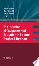 The inclusion of environmental education in science teacher education /