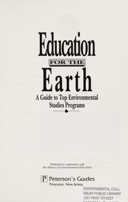Education for the earth : a guide to top environmental studies programs.
