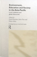 Environment, education and society in the Asia-Pacific : local traditions and global discourses /