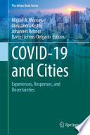 COVID-19 and Cities : Experiences, Responses, and Uncertainties /