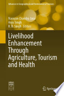 Livelihood Enhancement Through Agriculture, Tourism and Health /