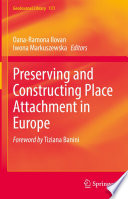 Preserving and Constructing Place Attachment in Europe /