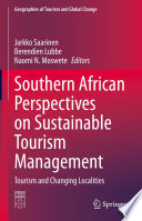 Southern African Perspectives on Sustainable Tourism Management : Tourism and Changing Localities /