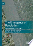 The Emergence of Bangladesh : Interdisciplinary Perspectives /
