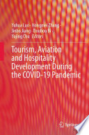 Tourism, Aviation and Hospitality Development During the COVID-19 Pandemic /