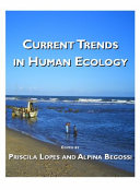 Current trends in human ecology /