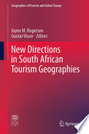 New Directions in South African Tourism Geographies /