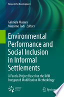 Environmental Performance and Social Inclusion in Informal Settlements : A Favela Project Based on the IMM Integrated Modification Methodology /