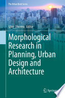 Morphological Research in Planning, Urban Design and Architecture /