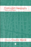 Postmodern geography : theory and praxis /