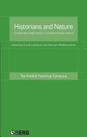 Historians and nature : comparative approaches to environmental history /
