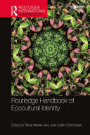 Routledge handbook of ecocultural identity /