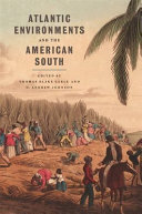 Atlantic environments and the American South /