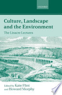 Culture, landscape, and the environment : the Linacre lectures, 1997 /