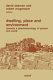 Dwelling, place, and environment : towards a phenomenology of person and world /