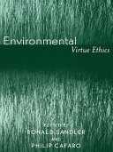 Environmental virtue ethics /
