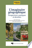 L'imaginaire geographique : perspectives, pratiques et devenirs /