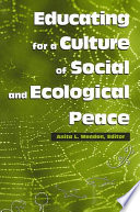 Educating for a culture of social and ecological peace /