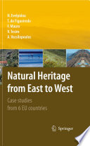 Natural heritage from east to west : case studies from 6 EU countries /
