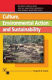Culture, environmental action and sustainability /