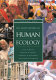 Encyclopedia of human ecology /