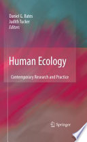 Human ecology : contemporary research and practice /