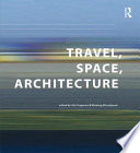 Travel, space, architecture /