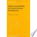 Nature and identity in cross-cultural perspective /