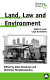 Land, law and environment : mythical land, legal boundaries /