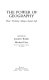 The Power of geography : how territory shapes social life /
