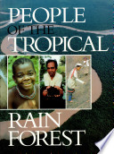 People of the tropical rain forest /