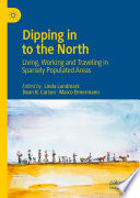 Dipping in to the north : living, working and traveling in sparsely populated areas /