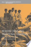 Modern crises and traditional strategies : local ecological knowledge in island Southeast Asia /