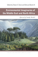 Environmental imaginaries of the Middle East and North Africa /