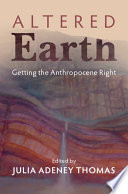 Altered earth : getting the anthropocene right /