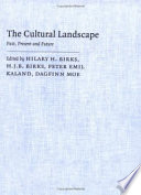 The Cultural landscape : past, present, and future /